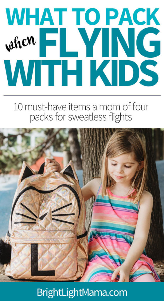 Pin reading What to Pack when Flying with Kids